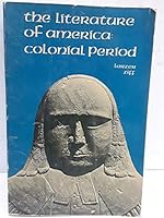 The Literature of America: Colonial Period B000CRJ44O Book Cover