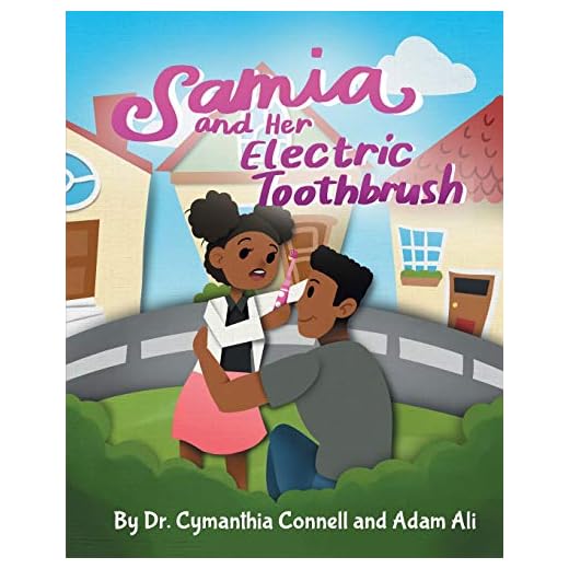 Samia and Her Electric Toothbrush: Make brushing your child's teeth more fun and educational with this Dentist approved book. (Samia Ali Books)