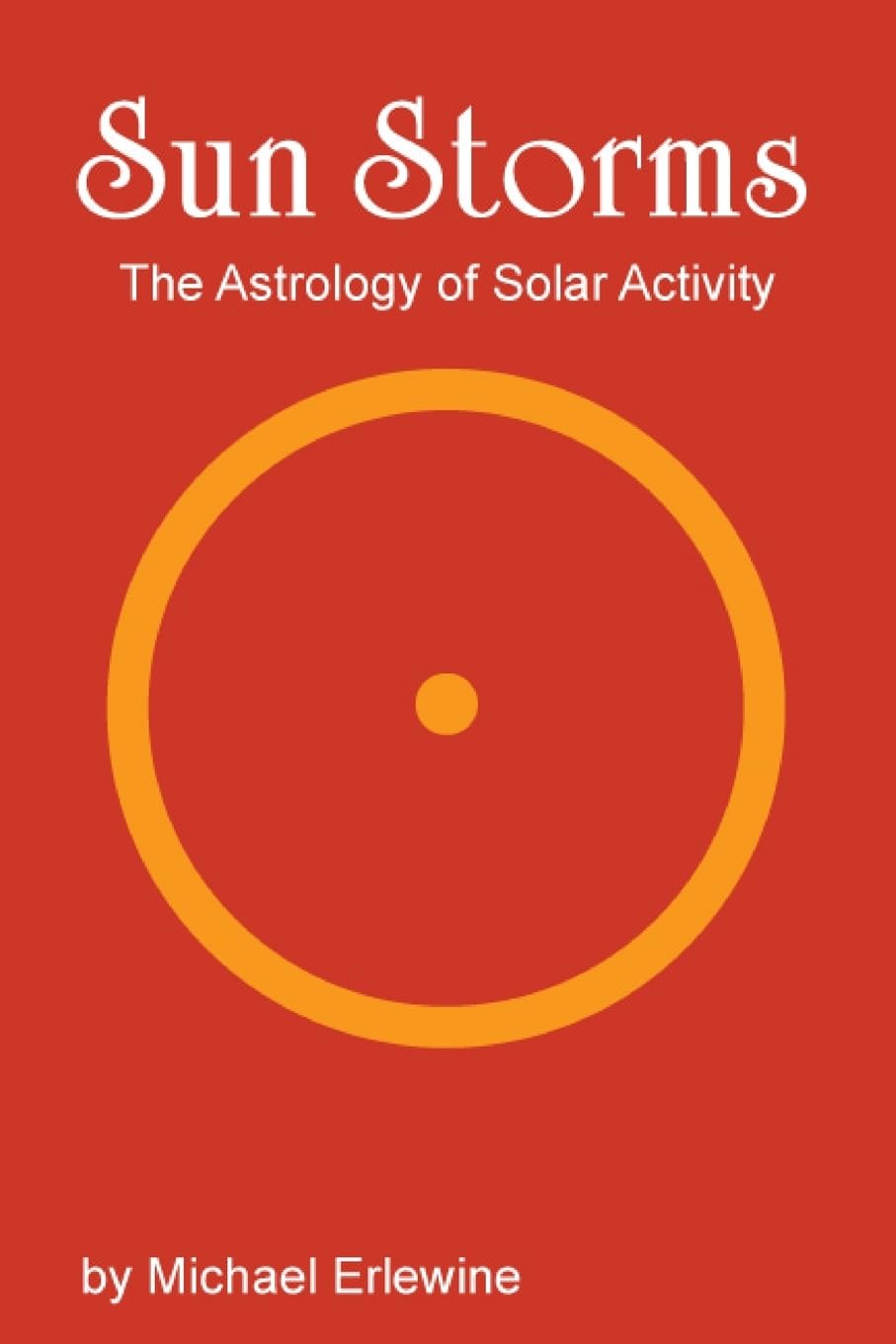 Sun Storms: The Astrology of Solar Activity