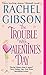 The Trouble With Valentine's Day (Chinooks Hockey Team Book 3)