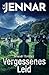 Produktbild Irland-Thriller - Vergessenes Leid: Eine packende Irland-Novelle - ein echtes Psycho Thriller Buch rund um keltische Bräuche (Irischer Mythen-Zyklus)