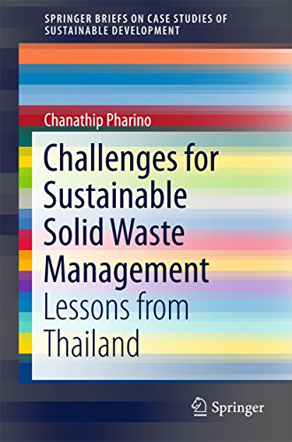 Challenges for Sustainable Solid Waste Management: Lessons from Thailand (SpringerBriefs on Case Studies of Sustainable Development) (English Edition)