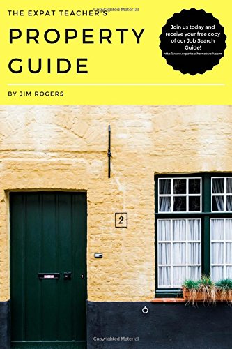 The Expat Teacher's Property Guide