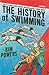 The History of Swimming: A Memoir
