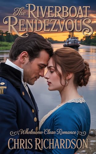 The Riverboat Rendezvous: Wholesome Clean Romance (English Edition)