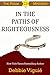 In the Paths of Righteousness (Psalm 23 Mysteries) (Volume 6)