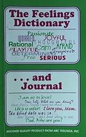 The Feelings Dictionary and Journal (ABC Feelings) (ABC Feelings) 1879889285 Book Cover