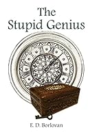 The Stupid Genius 1505924782 Book Cover