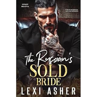 The Russian&rsquo;s Sold Bride Audiobook By Lexi Asher cover art