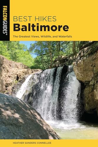 Best Hikes Baltimore (Best Hikes Near Series)