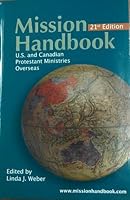 Mission Handbook: U.S. and Canadian Protestant Ministries Overseas 1879089513 Book Cover