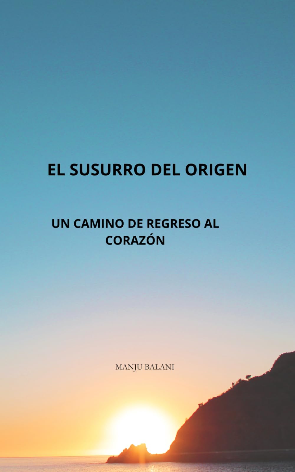 El susurro del origen: Un camino de regreso al corazón
