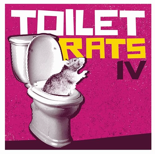 Toilet Rats Iv