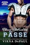 Blaues Blut und tiefe Pässe (Ein Liebe am Spielfeldrand Football-Roman 2)