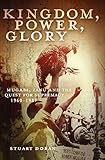 Kingdom, power, glory: Mugabe, Zanu and the quest for supremacy, 1960-1987