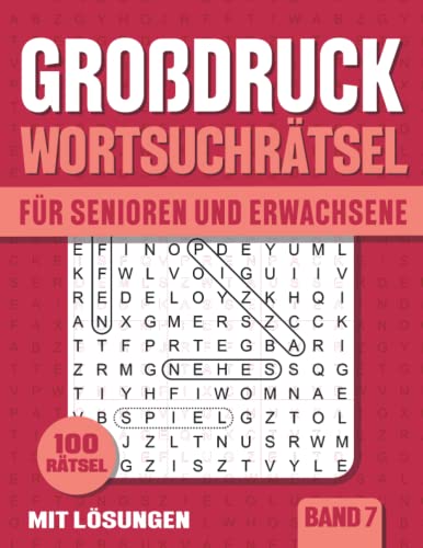 Wortsuchrätsel Großdruck: Buchstabenrätsel in großer Schrift für Senioren und Erwachsene mit Lösungen - Band 7