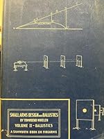 Small Arms Design and Ballistics - Volume II - Ballistics B000TNXWOY Book Cover