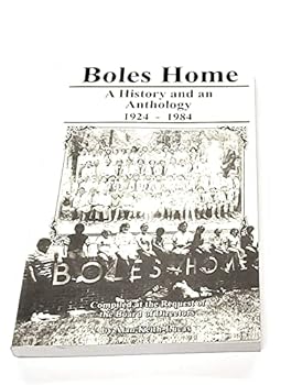 Unknown Binding Boles Home: A History and Anthology 1924-1944 Book