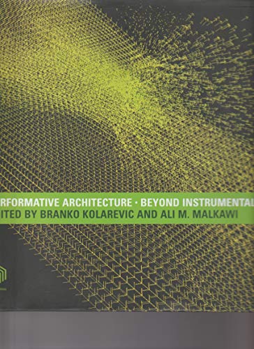 Performative Architecture: Beyond Instrumentality view 2
