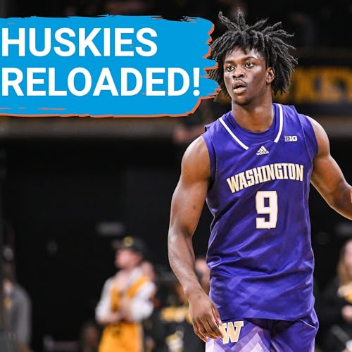 Page de couverture de ALERT: Washington Huskies REBUILT roster poised for return to NCAA Tournament under Danny Sprinkle!