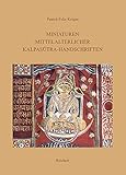  Miniaturen mittelalterlicher Kalpasutra-Handschriften: Eine ikonographische Betrachtung mit kultur- und religionsgeschichtlichen Anmerkungen ... Indischen Archäologie, Kunst und Philologie)