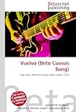 Vuelvo (Beto Cuevas Song): Pop/ Rock, Alternative Rock, Beto Cuevas, Chile