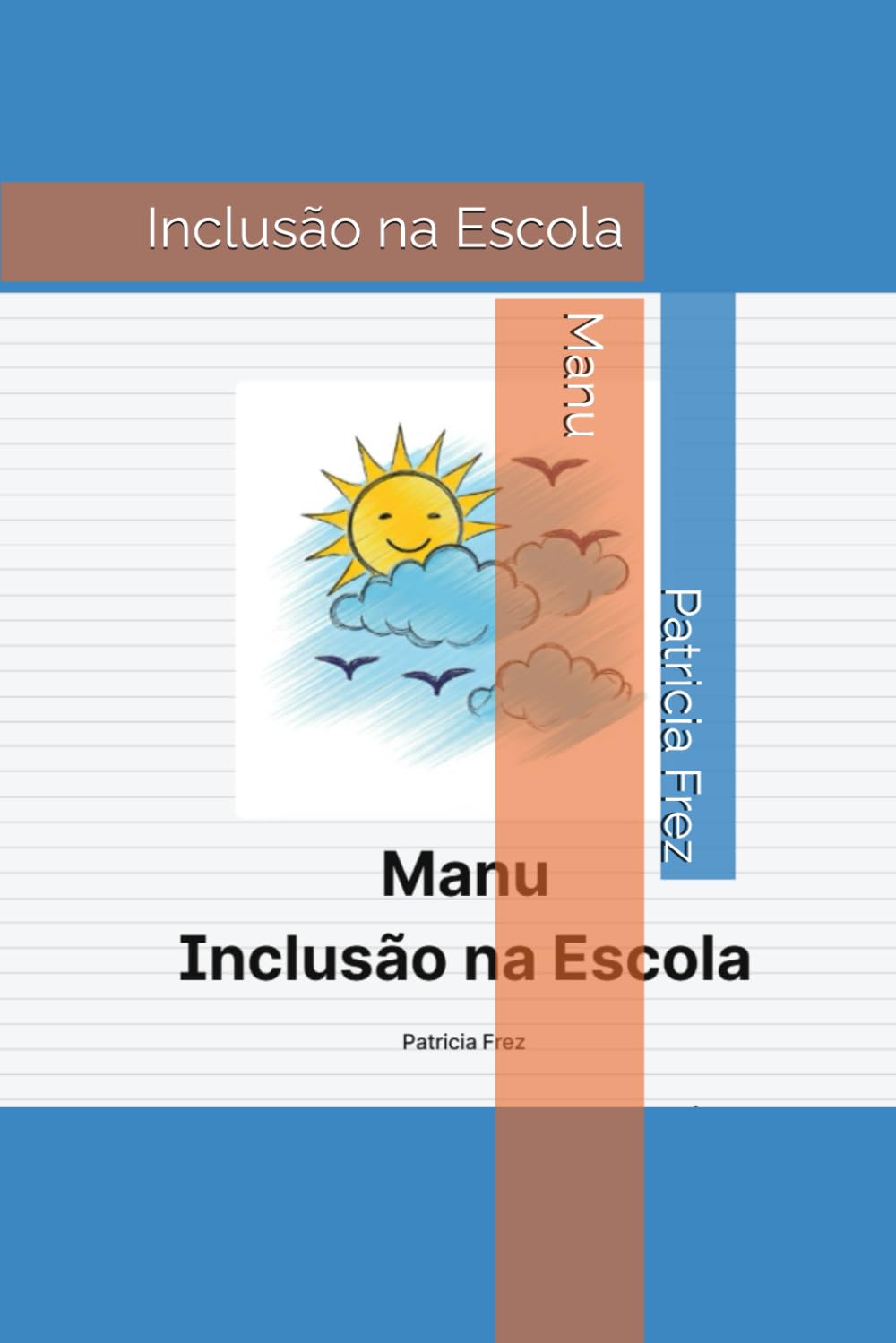 Manu: Inclusão na Escola (1)