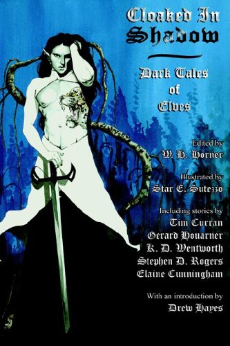 Cover of Cloaked in Shadow: Dark Tales of Elves