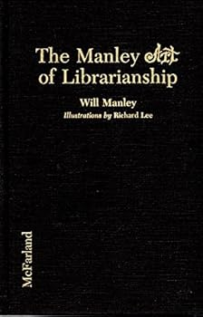 Hardcover The Manley Art of Librarianship Book