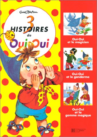 Recueil Oui-Oui (3 Histoires en 1) n°3
