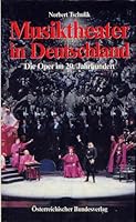 Musiktheater in Deutschland: Die Oper im 20. Jahrhundert (German Edition) 321506278X Book Cover