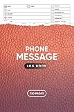 Phone Call Log Book: Telephone Message Book, Voicemail Notebook, Inbound and Outbound Call Log Book for Business - Call Center, Telephone Operators - 6” x 9” 120 Pages
