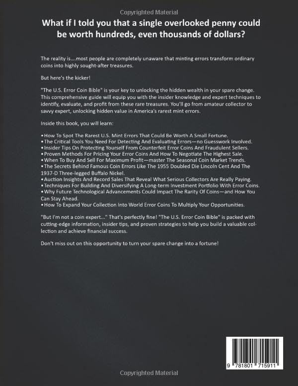 The U.S. Error Coin Bible: [3 in 1] A Comprehensive Visual Guide to Unlock Hidden Value in America’s Rarest Mint Errors and Variations