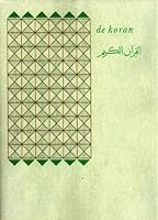 De Koran: Een Weergave van de Betekenis van de Arabische Tekst in het Nederlands 9026940785 Book Cover
