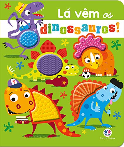 La vem os dinossauros (Em Portugues do Brasil)