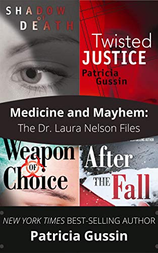 Medicine and Mayhem: The Dr. Laura Nelson Files (The Laura Nelson Series, Books 1-4)