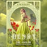 Henry, the Gaoler: Serenity House, Book 2