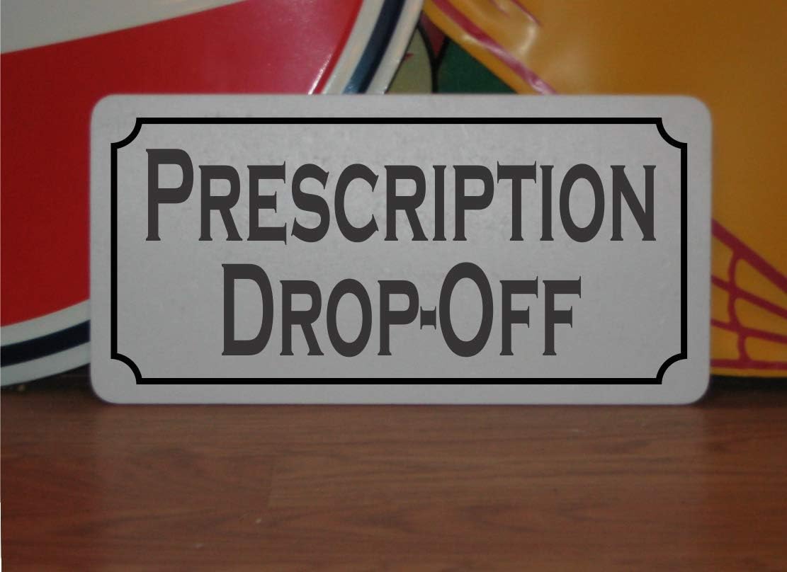 Prescription Drop Off Metal Sign 6x12 for Pharmacy or Doctors Office Dr