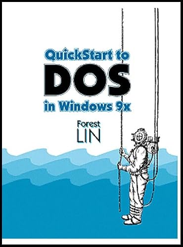 QuickStart to DOS in Windows 9X (2nd Edition)