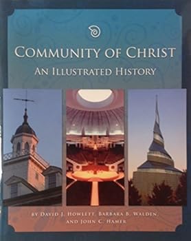 Hardcover Community of Christ: An Illustrated History Book