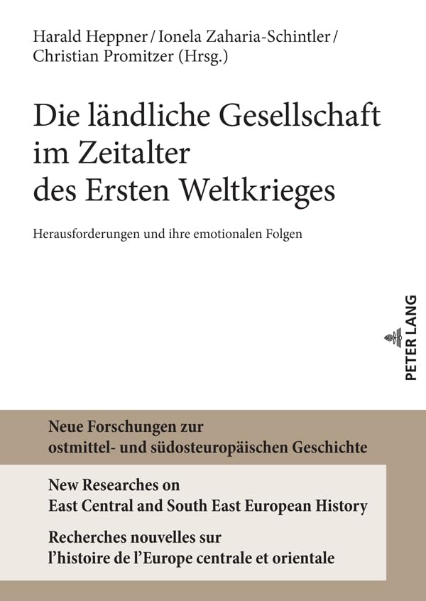 Die laendliche Gesellschaft im Zeitalter des Ersten Weltkrieges: Herausforderungen und ihre emotionalen Folgen