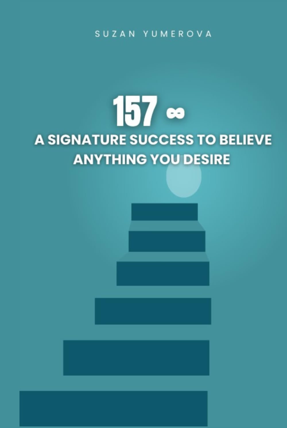 157 ∞ A Signature Success to Believe Anything You Desire