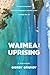 Waimea Uprising