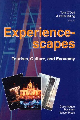 Experiencescapes: Tourism, Culture, and Economy