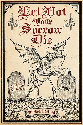 Cover of Let Not Your Sorrow Die