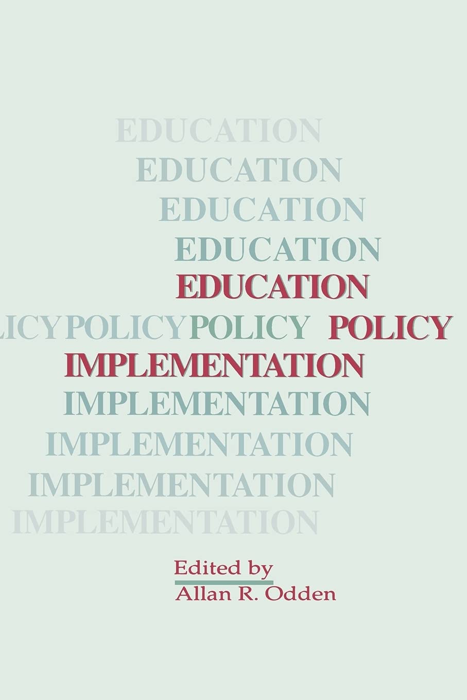 Education Policy Implementation (SUNY series, Educational Leadership)