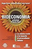 eccellenze italiane srl  Bioeconomia. La chimica verde e la rinascita di un\'eccellenza italiana