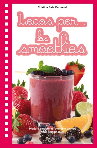 Locos por... smoothies (Saber vivir)