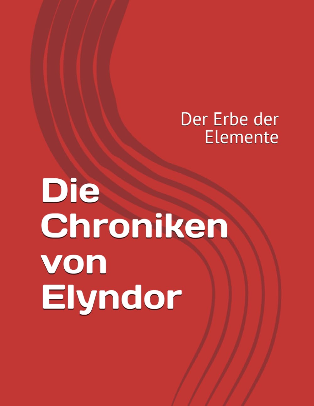 Die Chroniken von Elyndor: Der Erbe der Elemente