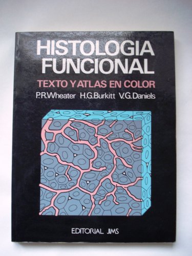 Histologia funcional wheater : texto y atlas en color